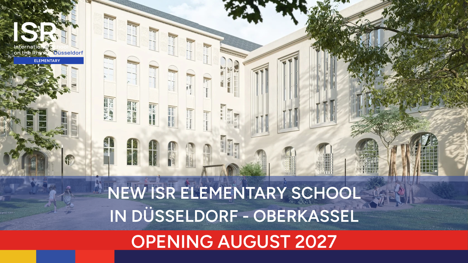 ISR Elementary School Düsseldorf - Opening in August 2027